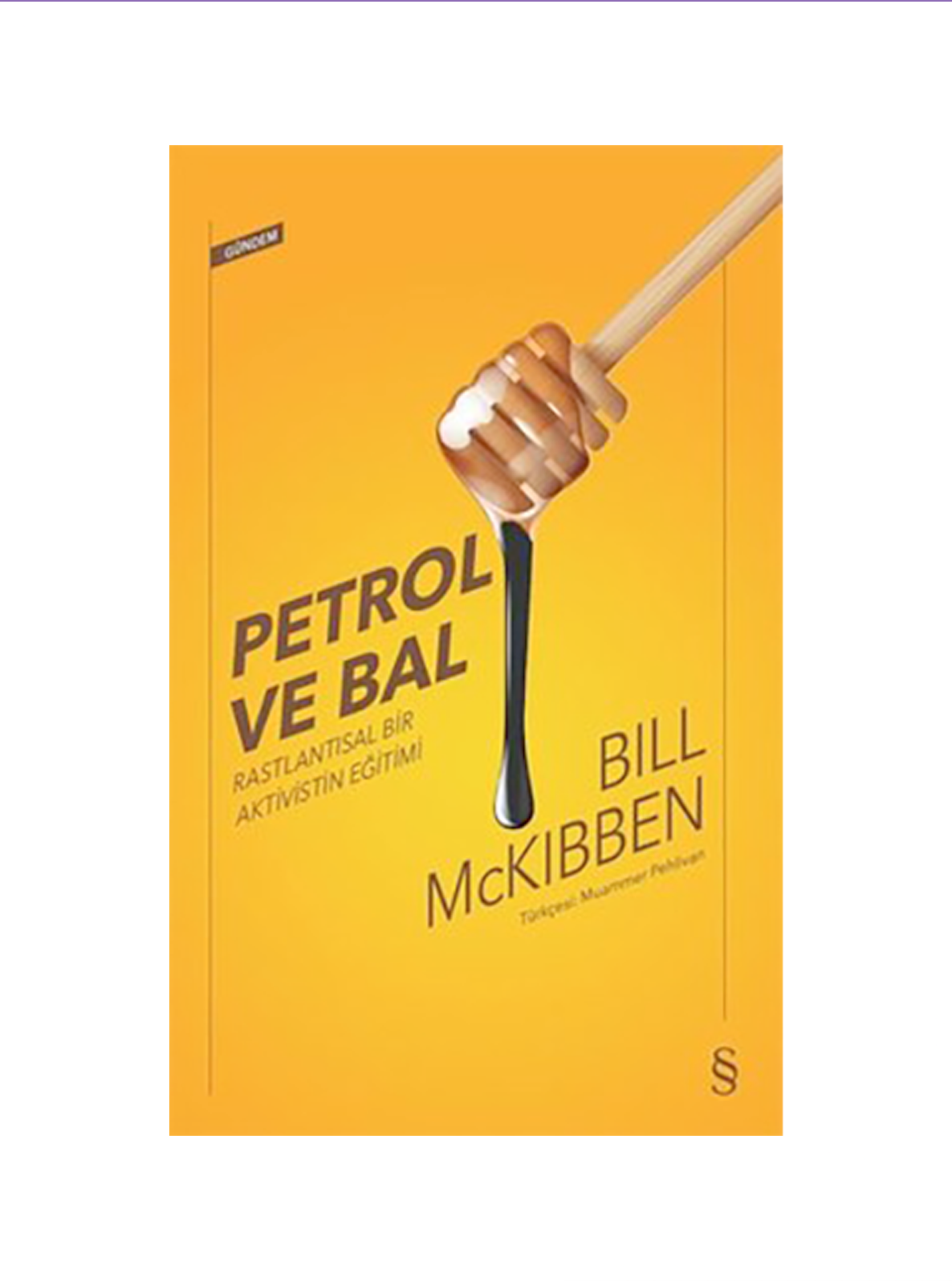 Petrol ve Bal - McKibben