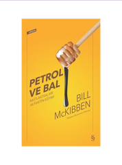 Petrol ve Bal - McKibben